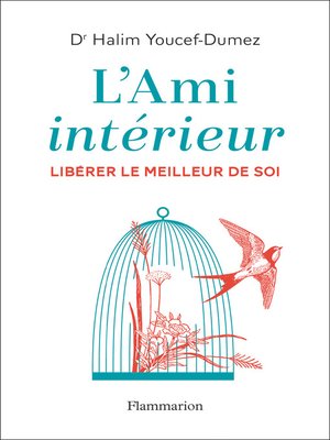 cover image of L'Ami intérieur. Libérer le meilleur de soi